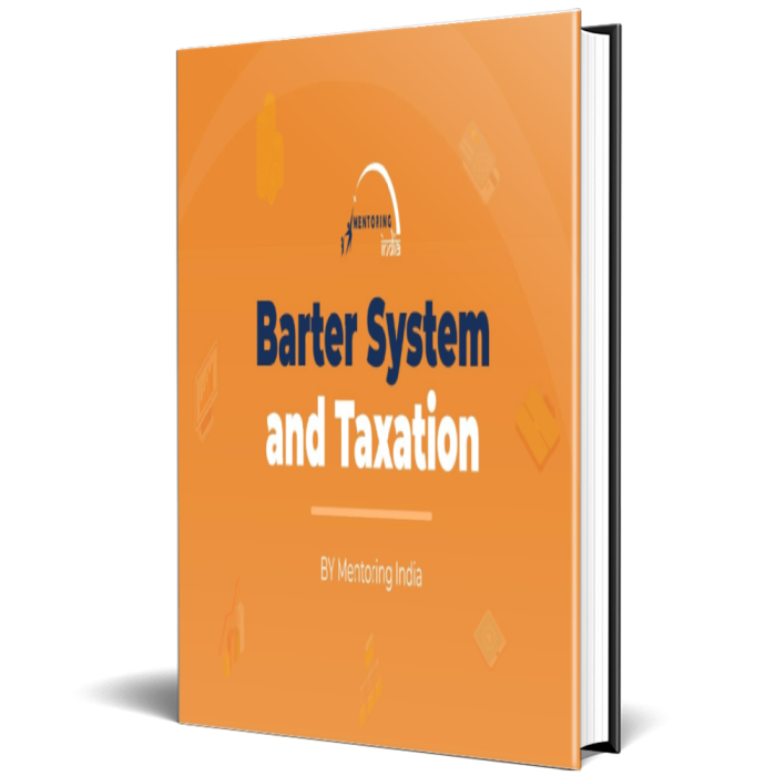Barter System & Taxation